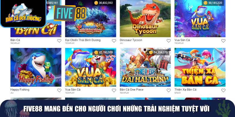 Five88 mang đến cho người chơi những trải nghiệm tuyệt vời 