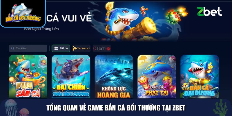 Những điểm đặc biệt giúp Zbet trở thành lựa chọn hàng đầu trong game bắn cá